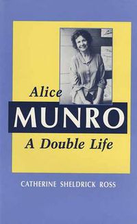 Cover image for Alice Munro: A Double Life