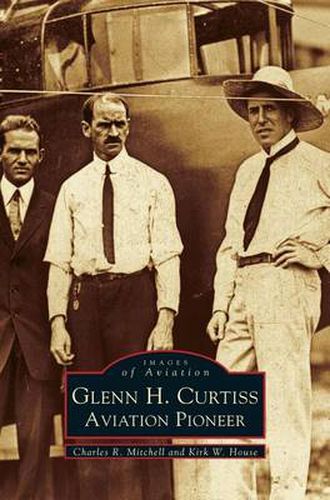 Cover image for Glenn H. Curtiss: Aviation Pioneer