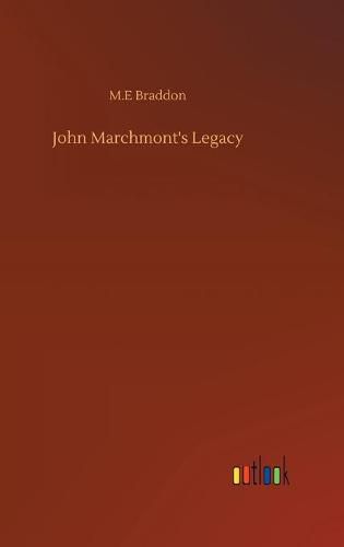 Cover image for John Marchmont's Legacy