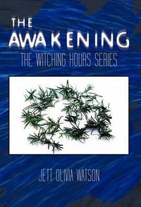 Cover image for The Awakening Book 1: The Witching Hour Series