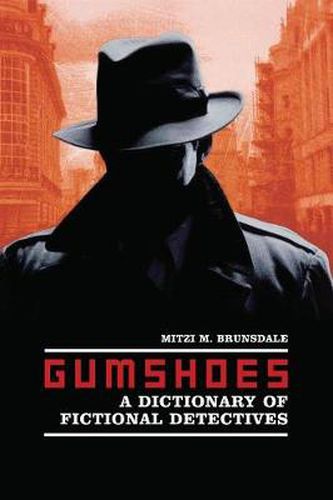 Gumshoes: A Dictionary of Fictional Detectives