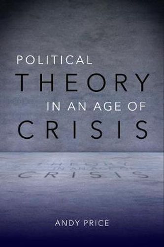 Cover image for Political Theory in an Age of Crisis