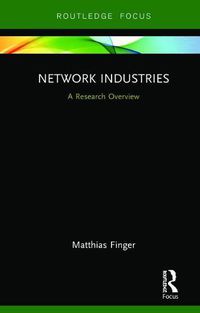 Cover image for Network Industries: A Research Overview