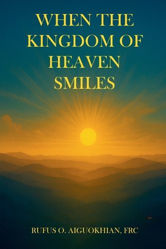 Cover image for When The Kingdom of heaven Smiles