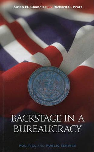 Cover image for Backstage in a Bureaucracy: Politics and Public Service