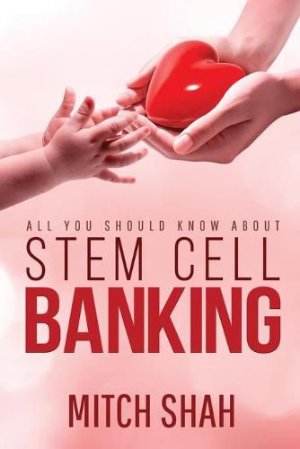 Cover image for Stem Cell Banking: All You Should Know About