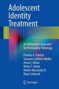 Cover image for Adolescent Identity Treatment: An Integrative Approach for Personality Pathology