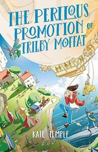 Cover image for The Perilous Promotion of Trilby Moffat