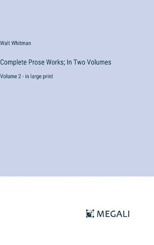 Cover image for Complete Prose Works; In Two Volumes