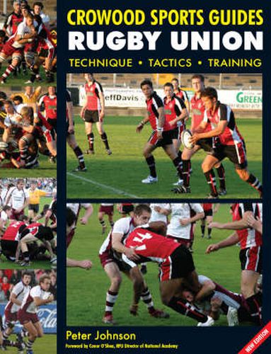 Rugby Union: Technique. Tactics. Training: Crowood Sports Guide