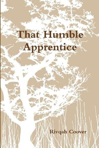 Cover image for That Humble Apprentice