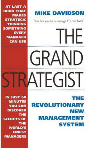 Cover image for The Grand Strategist: The Revolutionary New Management System