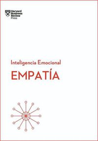 Cover image for Empatia. Serie Inteligencia Emocional HBR (Empathy Spanish Edition)