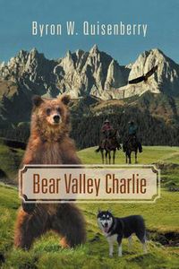 Cover image for Bear Valley Charlie
