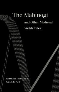 Cover image for The Mabinogi and Other Medieval Welsh Tales