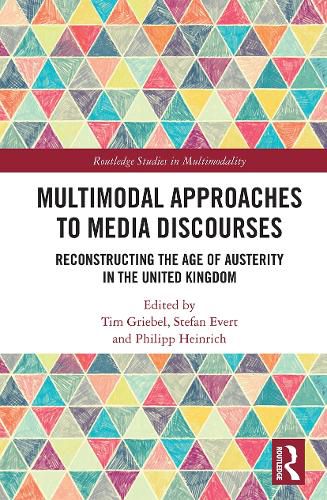 Cover image for Multimodal Approaches to Media Discourses: Reconstructing the Age of Austerity in the United Kingdom