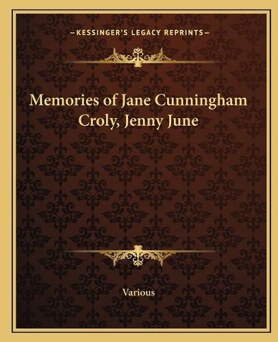Cover image for Memories of Jane Cunningham Croly, Jenny June