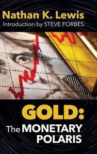Cover image for Gold: The Monetary Polaris