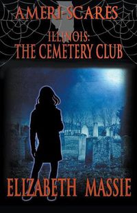 Cover image for Ameri-Scares: Illinois: The Cemetery Club