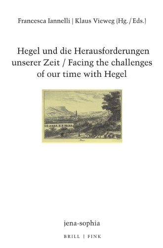 Cover image for Hegel Und Die Herausforderungen Unserer Zeit / Facing the Challenges of Our Time with Hegel
