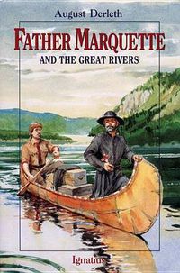 Cover image for Father Marquette and the Great Rivers