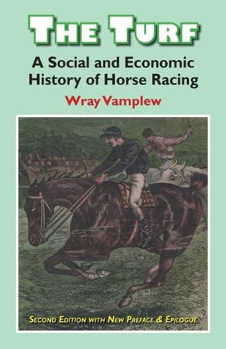 Cover image for Turf: A Social and Economic History of Horse Racing