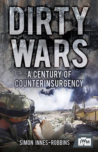 Cover image for Dirty Wars: A Century of Counterinsurgency