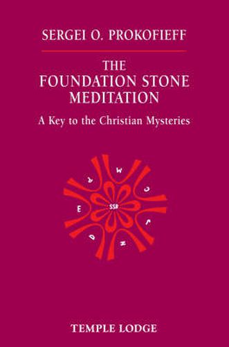 Cover image for The Foundation Stone Meditation: A Key to the Christian Mysteries