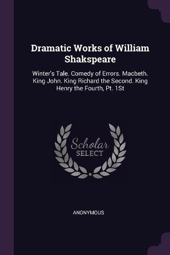 Cover image for Dramatic Works of William Shakspeare