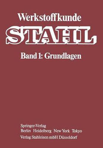 Cover image for Werkstoffkunde Stahl: Band 1: Grundlagen