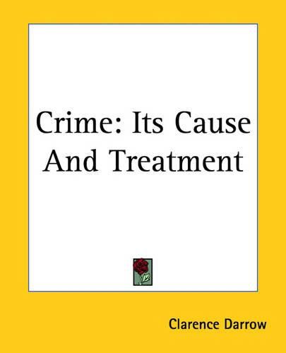 Cover image for Crime: Its Cause And Treatment