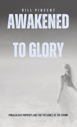 Cover image for Awakened to Glory