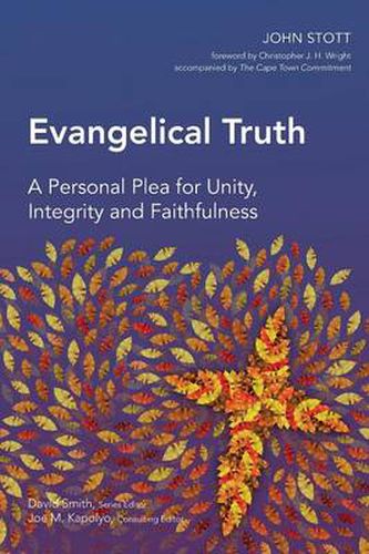 Cover image for Evangelical Truth: A Personal Plea for Unity, Integrity and Faithfulness