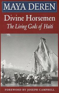 Cover image for Divine Horsemen: Living Gods of Haiti