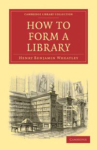 Cover image for How to Form a Library