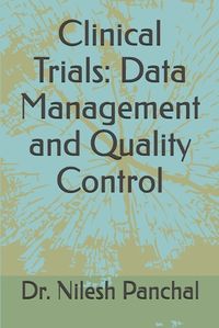 Cover image for Clinical Trials Data Management and Quality Control