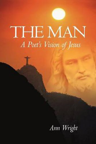 Cover image for THE Man: A Poet's Vision of Jesus