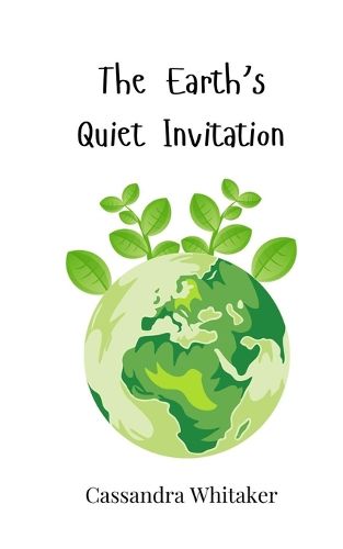 Cover image for The Earth's Quiet Invitation