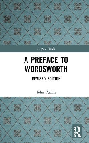 Cover image for A Preface to Wordsworth: Revised Edition