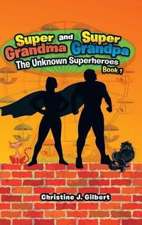 Cover image for Super Grandma and Super Grandpa