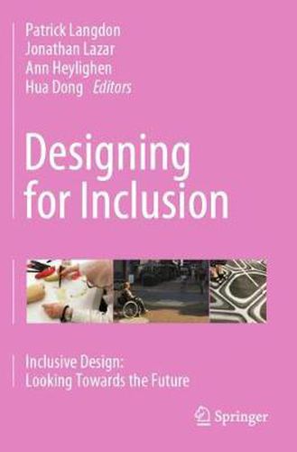 Cover image for Designing for Inclusion: Inclusive Design: Looking Towards the Future