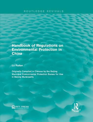 Cover image for Handbook of Regulations on Environmental Protection in China