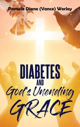 Cover image for Diabetes and God's Unending Grace