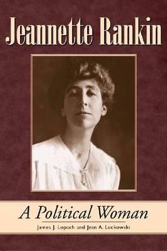 Cover image for Jeannette Rankin: A Political Woman