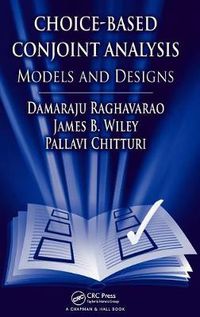 Cover image for Choice-Based Conjoint Analysis: Models and Designs