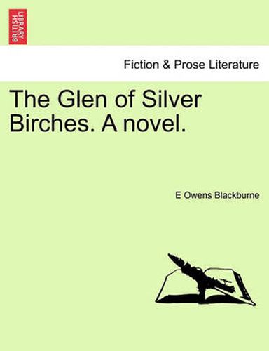 Cover image for The Glen of Silver Birches. a Novel.