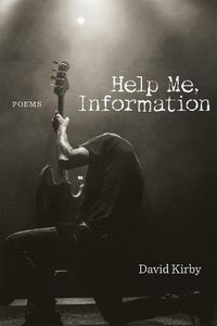 Cover image for Help Me, Information: Poems