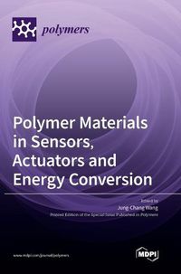 Cover image for Polymer Materials in Sensors, Actuators and Energy Conversion