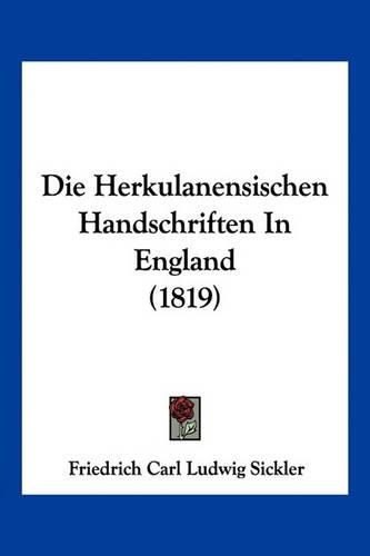 Die Herkulanensischen Handschriften in England (1819)