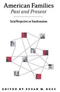 Cover image for American Families Past and Present: Social Perspectives on Transformations